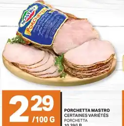 L'Intermarché PORCHETTA MASTRO / PORCHETTA offer