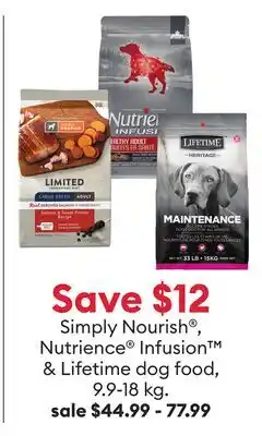 Petsmart Save $12 Simply Nourish , Nutrience Infusion Lifetime dog food, 9.9-18 kg offer