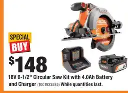 Home Depot RIDGID 18V 6-1/2 Circular Saw Kit with 4.0Ah Battery and Charger offer