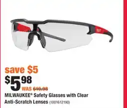 Home Depot MILWAUKEE Safety Glasses with Clear Anti-Scratch Lenses offer