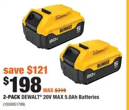 Home Depot 2-PACK DEWALT 20V MAX 5.0Ah Batteries offer