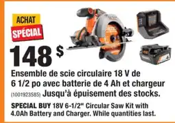 Home Depot 18V 6-1/2 Circular Saw Kit with 4.0Ah Battery and Charger offer
