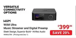 Visions Electronics WiiM Ultra Music Streamer and Digital Preamp offer