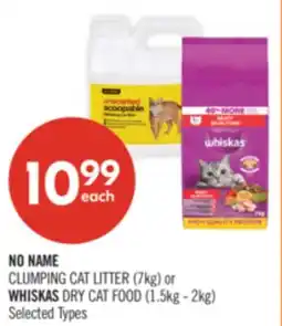 Shoppers Drug Mart NO NAME CLUMPING CAT LITTER (7kg) or WHISKAS DRY CAT FOOD (1.5kg - 2kg) offer