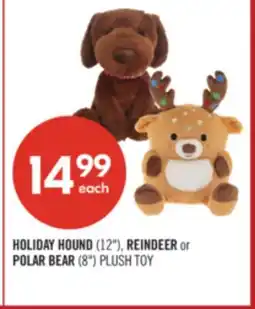 Shoppers Drug Mart HOLIDAY HOUND (12), REINDEER or POLAR BEAR (8) PLUSH TOY offer