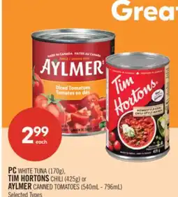 Shoppers Drug Mart PC WHITE TUNA (170g), TIM HORTONS CHILI (425g) or AYLMER CANNED TOMATOES (540mL - 796mL) offer