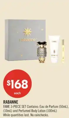 Shoppers Drug Mart RABANNE FAME 3-PIECE SET Contains: Eau de Parfum (50mL), (10mL) and Perfumed Body Lotion (100mL) offer