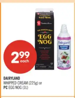 Shoppers Drug Mart DAIRYLAND WHIPPED CREAM (225g) or PC EGG NOG (1L) offer