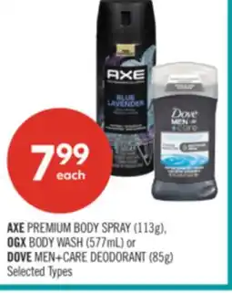 Shoppers Drug Mart AXE PREMIUM BODY SPRAY (113g), OGX BODY WASH (577mL) or DOVE MEN+CARE DEODORANT (85g) offer