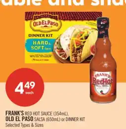 Shoppers Drug Mart FRANK'S RED HOT SAUCE (354mL), OLD EL PASO SALSA (650mL) or DINNER KIT offer