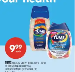 Shoppers Drug Mart TUMS ANTACID CHEWY BITES (54's - 60's), EXTRA STRENGTH (140's) or ULTRA STRENGTH (160's) TABLETS offer