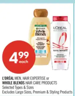 Shoppers Drug Mart L'ORÉAL MEN, HAIR EXPERTISE or WHOLE BLENDS HAIR CARE PRODUCTS offer