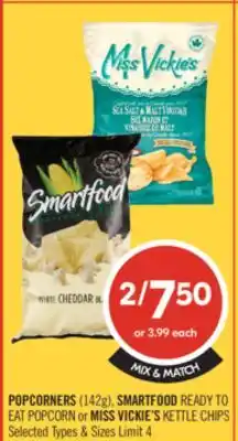 Shoppers Drug Mart POPCORNERS (142g), SMARTFOOD READY TO EAT POPCORN or MISS VICKIE'S KETTLE CHIPS offer