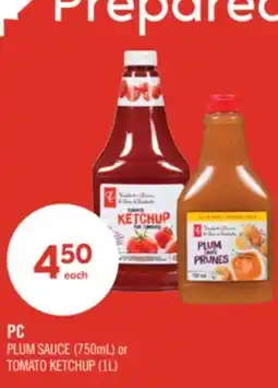 Shoppers Drug Mart PC PLUM SAUCE (750mL) or TOMATO KETCHUP (1L) offer