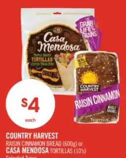 Shoppers Drug Mart COUNTRY HARVEST RAISIN CINNAMON BREAD (600g) or CASA MENDOSA TORTILLAS (10's) offer
