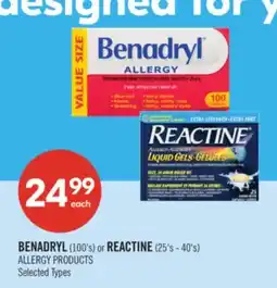 Shoppers Drug Mart BENADRYL (100's) or REACTINE (25's - 40's) ALLERGY PRODUCTS offer