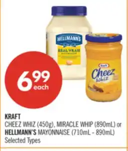 Shoppers Drug Mart KRAFT CHEEZ WHIZ (450g), MIRACLE WHIP (890mL) or HELLMANN'S MAYONNAISE (710mL-890mL) offer