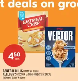 Shoppers Drug Mart GENERAL MILLS OATMEAL CRISP, KELLOGG'S VECTOR or MINI-WHEATS! CEREAL offer