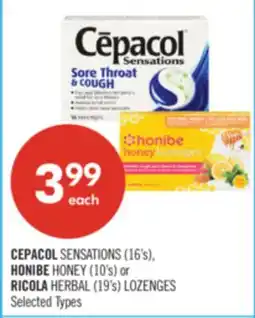 Shoppers Drug Mart CEPACOL SENSATIONS (16's), HONIBE HONEY (10's) or RICOLA HERBAL (19's) LOZENGES offer