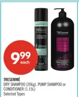 Shoppers Drug Mart TRESEMMÉ DRY SHAMPOO (206g), PUMP SHAMPOO or CONDITIONER (1.15L) offer