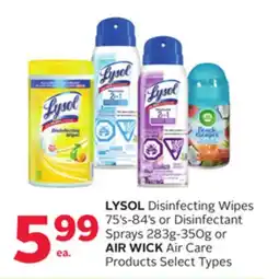 Rexall LYSOL Disinfecting Wipes 75' s-84' s or Disinfectant Sprays 283g-350g or AIR WICK Air Care Products offer