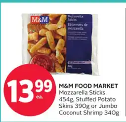 Rexall M&M FOOD MARKET Mozzarella Sticks 454g, Stuffed Potato Skins 390g or Jumbo Coconut Shrimp 340g offer