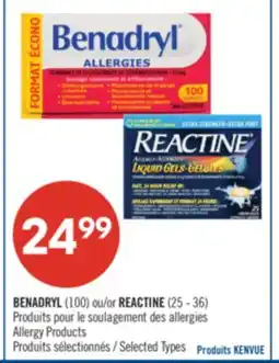 Pharmaprix BENADRYL (100) or REACTINE (25–36) Allergy Products offer