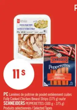 Pharmaprix PC Fully Cooked Chicken Breast Strips (375 g) or SCHNEIDERS PEPPERETTES (300 g - 375 g) offer
