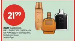 Pharmaprix JAGUAR CLASSIC BLACK, GUESS BY MARCIANO FOR MEN or FOR WOMEN Eau de toilette (100 mL) offer