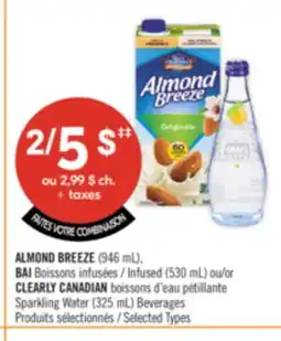 Pharmaprix ALMOND BREEZE (946 mL), BAI Infused (530 mL) or CLEARLY CANADIAN Sparkling Water (325 mL) Beverages offer