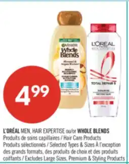 Pharmaprix L'ORÉAL MEN, HAIR EXPERTISE, or WHOLE BLENDS Hair Care Products offer