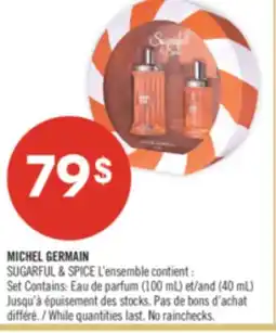 Pharmaprix MICHEL GERMAIN SUGARFUL & SPICE Set Contains: Eau de parfum (100 mL) and (40 mL) offer