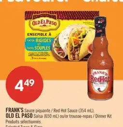 Pharmaprix FRANK'S Red Hot Sauce (354 mL), OLD EL PASO Salsa (650 mL) or Dinner Kit offer