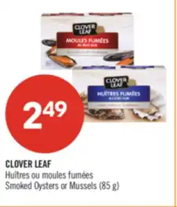 Pharmaprix CLOVER LEAF Smoked Oysters or Mussels offer