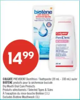 Pharmaprix COLGATE PREVIDENT Toothpaste (39 mL−100 mL) or BIOTÈNE Dry Mouth Oral Care Products offer