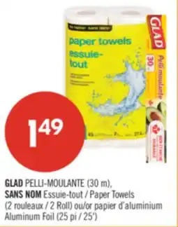 Pharmaprix GLAD PELLI-MOULANTE (30 m), NO NAME Paper Towels (2 Roll) or Aluminum Foil (25') offer
