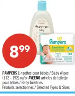 Pharmaprix PAMPERS Baby Wipes (112 - 192) or AVEENO Baby Toiletries offer