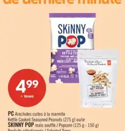 Pharmaprix PC Kettle Cooked Seasoned Peanuts (275 g) SKINNY POP Popcorn 125 g - 150 g) offer
