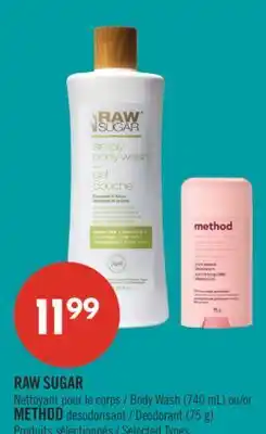 Pharmaprix RAW SUGAR Body Wash (740 mL) or METHOD Deodorant (75 g) offer