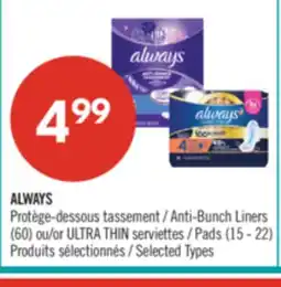 Pharmaprix ALWAYS Anti-Bunch Liners (60) or ULTRA THIN Pads (15 - 22) offer