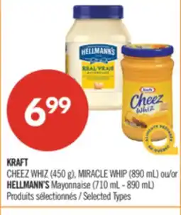 Pharmaprix KRAFT CHEEZ WHIZ (450 g), MIRACLE WHIP (890 mL) or HELLMANN'S Mayonnaise (710 mL - 890 mL) offer