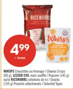 Pharmaprix WHISPS Cheese Crisps (60 g) LESSER EVIL Popcorn (142 g) or RICEWORKS Snacks (155 g) offer