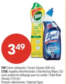 Pharmaprix VIM Cream Cleaner (500 mL), LYSOL Disinfecting Wipes (35) or Toilet Bowl Cleaner (710 mL) offer
