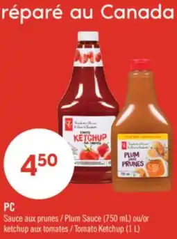 Pharmaprix PC Plum Sauce (750 mL) or Tomato Ketchup (1 L) offer