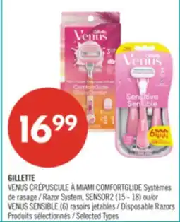 Pharmaprix GILLETTE VENUS Razor System, SENSOR2 (15-18) or VENUS SENSIBLE (6) Disposable Razors offer