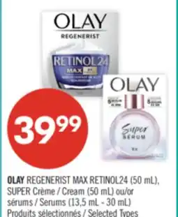 Pharmaprix OLAY REGENERIST MAX RETINOL24 (50 mL), SUPER Cream (50 mL) or Serums (13,5 mL - 30 mL) offer