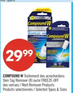 Pharmaprix COMPOUND W Skin Tag Remover (8) or FREEZE-OFF Wart Remover Products offer