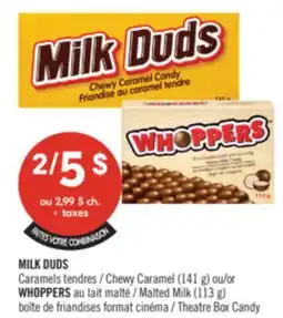 Pharmaprix MILK DUDS Chewy Caramel (141 g) or WHOPPERS Malted Milk (113 g) Theatre Box Candy offer