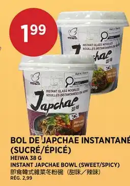 Kim Phat HEIWA INSTANT JAPCHAE BOWL (SWEET/SPICY) offer