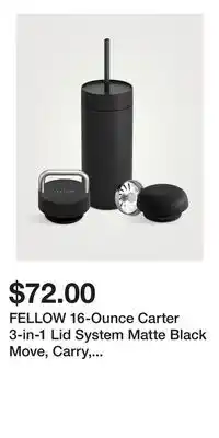 Holt Renfrew FELLOW 16-Ounce Carter 3-in-1 Lid System Matte Black Move, Carry, Cold Lid + Straw offer